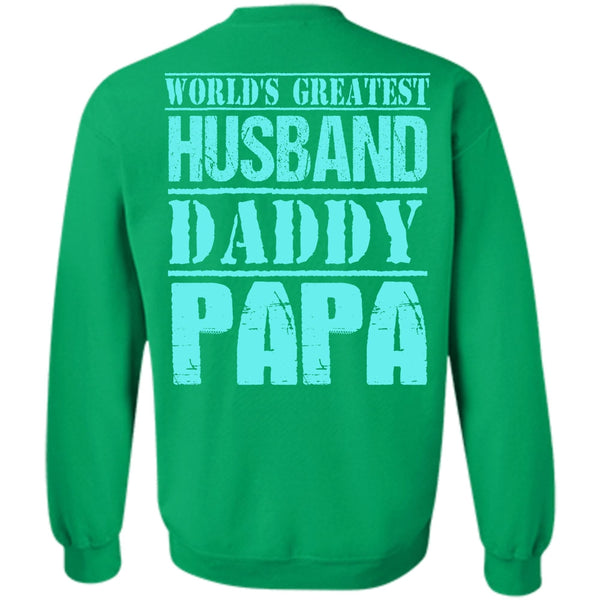 I Love Daddy T Shirt, World's Greatest Husband Daddy Papa Sweatshirt
