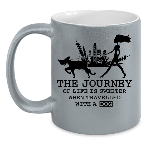 Travelled With A Dog Coffee Mug, The Journey Of Life Is Sweeter Accent Mug