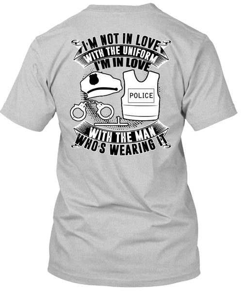 I'm In Love Police With The Man T Shirt, I Love Police T Shirt
