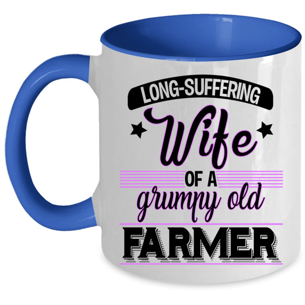Funny Grandmas Coffee Mug, Wife Of A Grumpy Old Farmer Accent Mug