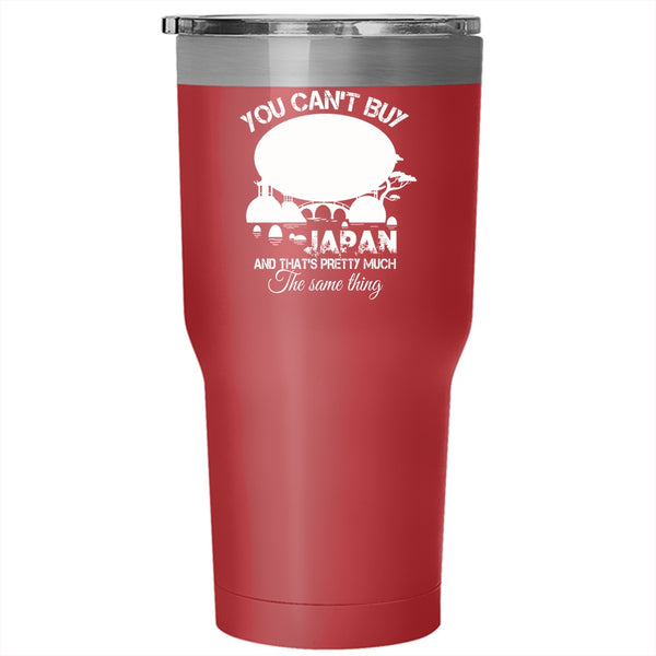 You Can't Buy Happiness Tumbler 30 oz Stainless Steel, You Can Go To Japan Travel Mug