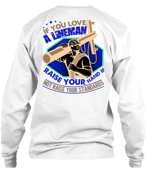 You Love A Lineman T Shirt, I Love Lineman T Shirt