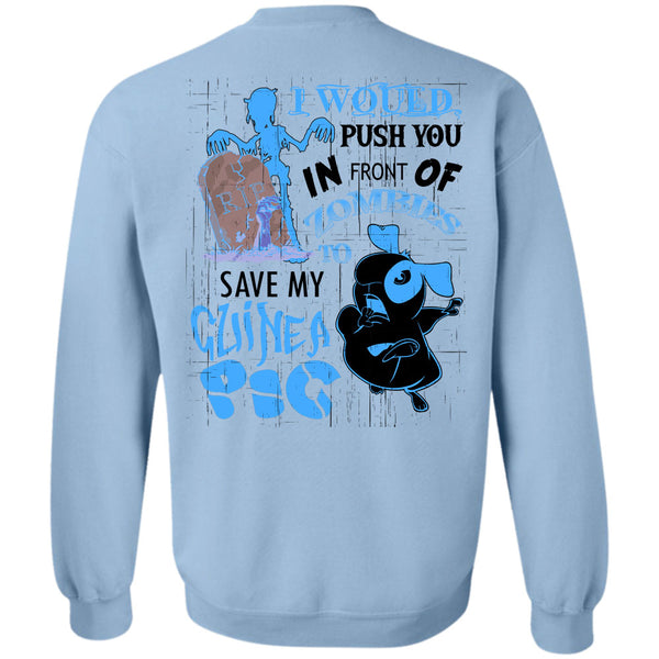 I Love My Dog T Shirt, Zombies To Save My Guinea Pig Sweatshirt