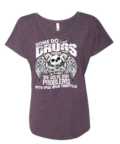 Some Do Drugs Others Pop Bottles T Shirt, Being A Mechanic T Shirt, Cool Shirt (Ladies' Triblend Dolman Sleeve)