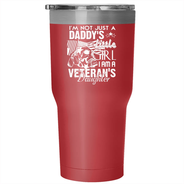 I Am A Veteran's Daughter Tumbler 30 oz Stainless Steel, Father And Daughter Travel Mug