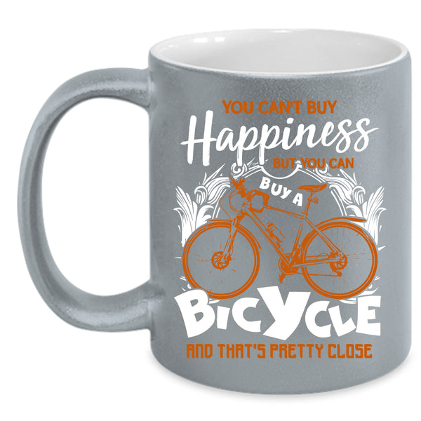 You Can Buy A Bicycle Coffee Mug, Bicycle Make Me Happy Coffee Cup