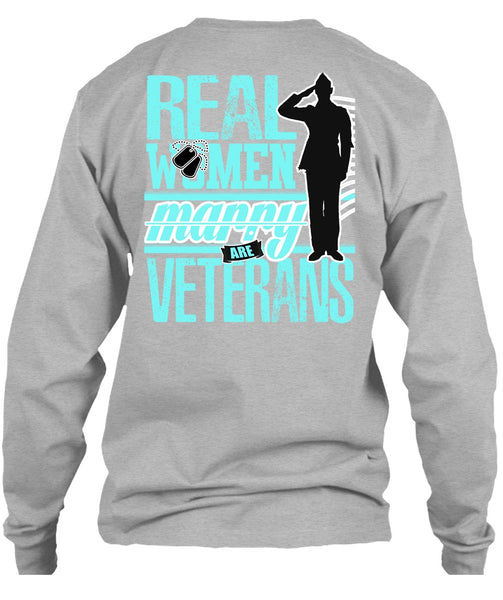 Real Women Marry Are Veterans T Shirt, I Love Veteran T Shirt