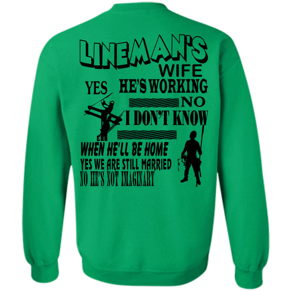 Being A Linemen T Shirt, Lineman's Wife He's Working Sweatshirt