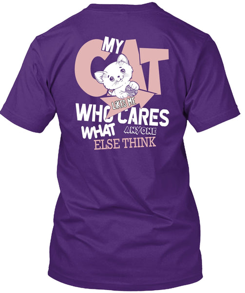 My Cat Likes Me Who Cares T Shirt, My Favorite T Shirt