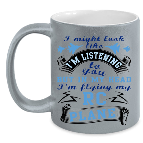 Awesome Pilots Coffee Mug, In My Head I'm Flying My RC Plane Accent Mug