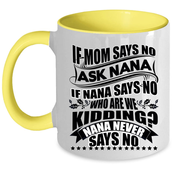 Best Gift For Nana Coffee Mug, Awesome Mom Accent Mug