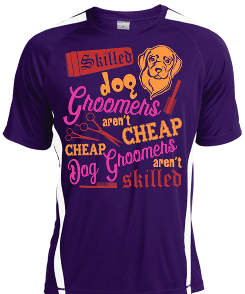 Skilled Dog Groomers Aren't Cheap T Shirt, Being A Groomer T Shirt, Cool Shirt