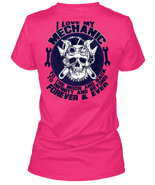 I Love My Mechanic T Shirt, Moon And Back T Shirt