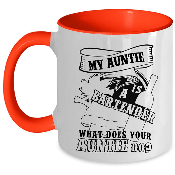 What Does Your Auntie Do Coffee Mug, My Auntie Is A Bartender Accent Mug