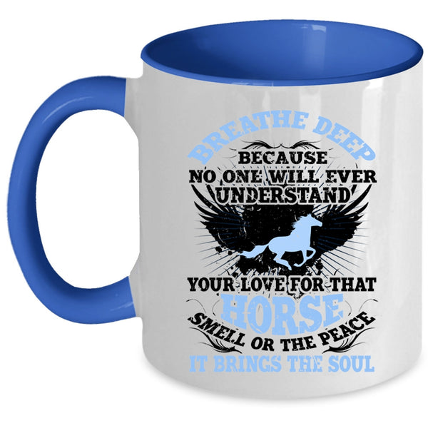Funny Gift For Equestrians Coffee Mug, I Love Horses Accent Mug