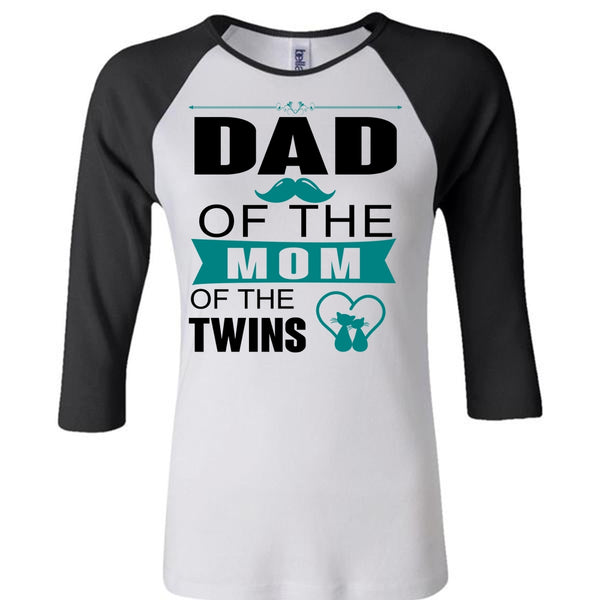 Dad Of The Mom Of The Twins T Shirt, Mother's Day T Shirt