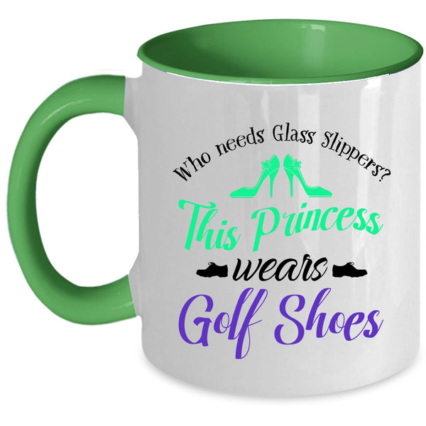 This Princess Wears Golf Shoes Cup, Funny Gift For My Wife Mug