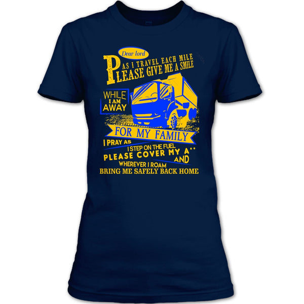 Please Give Me A Smile T Shirt, I Am A Trucker T Shirt