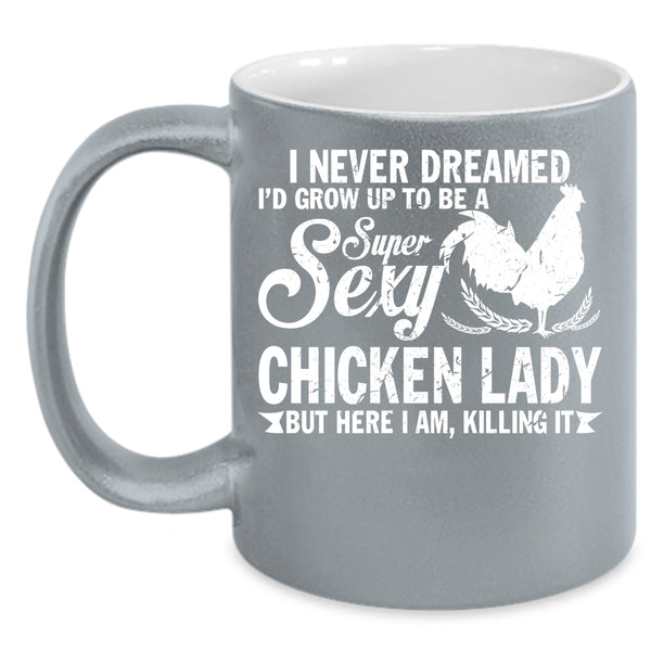I'd Grow Up Yo Be A Chicken Lady Coffee Mug, Beautiful Lady Coffee Cup