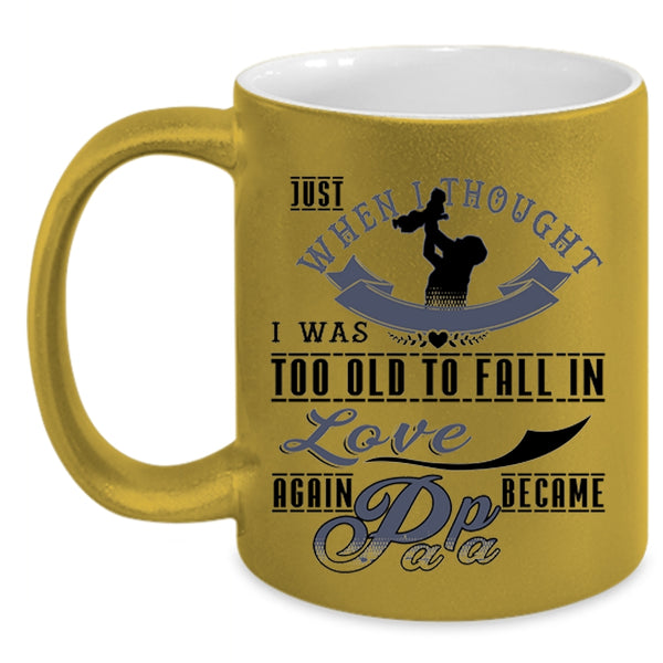 Became Papa Coffee Mug, I Was Too Old To Fail In Love Again Accent Mug