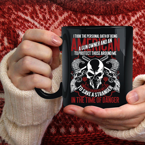 Being A Gun Owner And An American Coffee Mug, Cool Gun Owner Coffee Cup