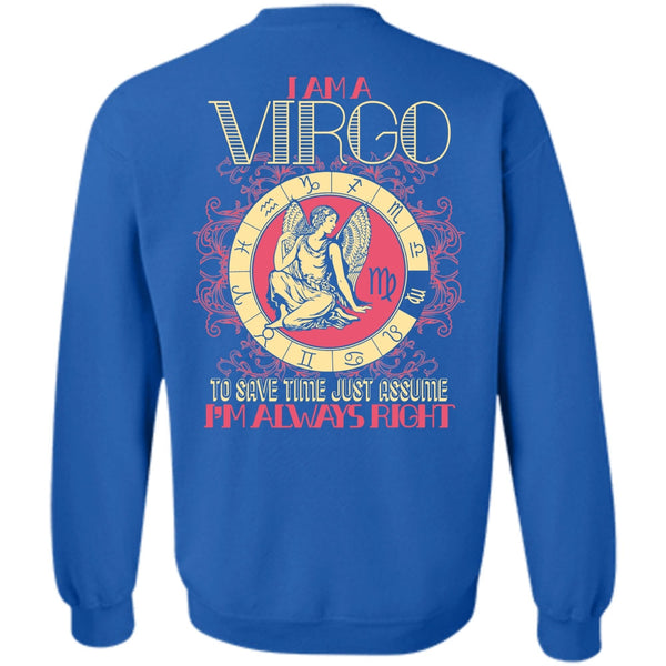 I'm Always Right T Shirt, I Love Virgo Sweatshirt