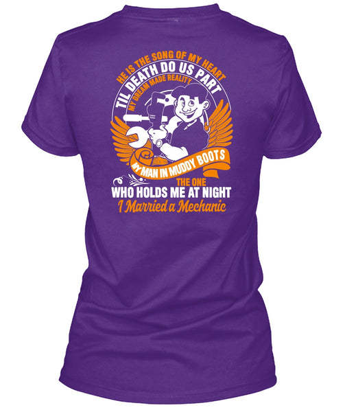 I Married A Mechanic T Shirt, He Is The Song T Shirt