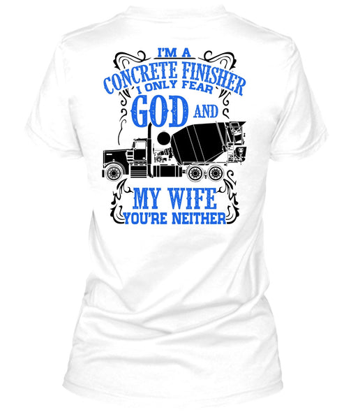 I'm Concrete Finisher T Shirt, I Love Wife T Shirt
