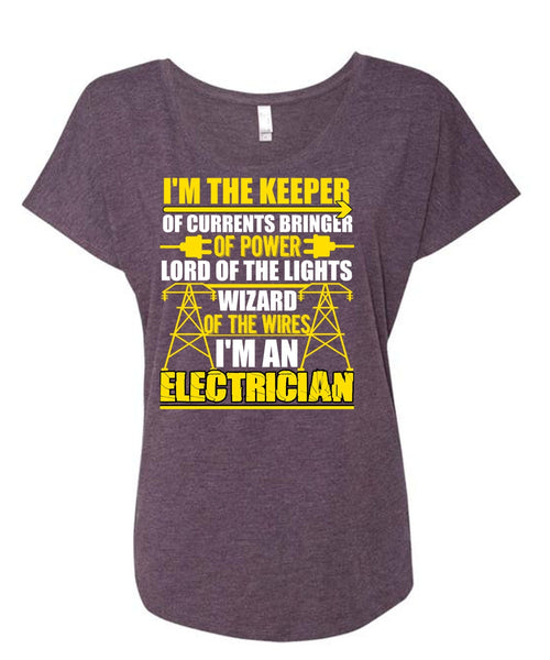 I'm An Electrician T Shirt, Lord Of The Lights T Shirt, Cool Shirt (Ladies' Triblend Dolman Sleeve)