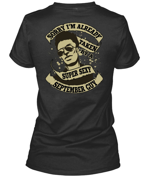 I'm Already Taken By A September Guy T Shirt, Being A Boyfriend T Shirt