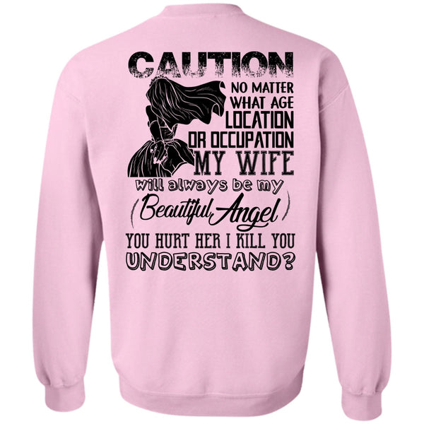 I Love Husband T Shirt, Location Or Occupation My Wife Sweatshirt