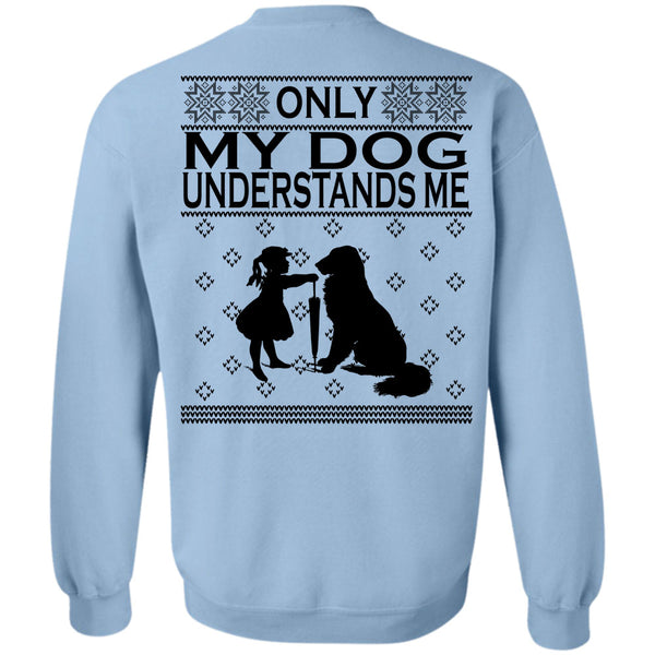 Happy New Year T Shirt, Only My Dog Understands Me Sweatshirt