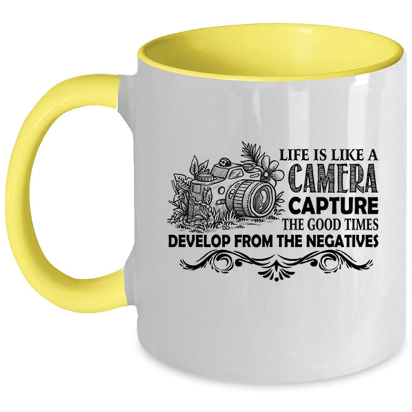 Best Gift For Photographers Coffee Mug, Life Is Life A Camera Accent Mug