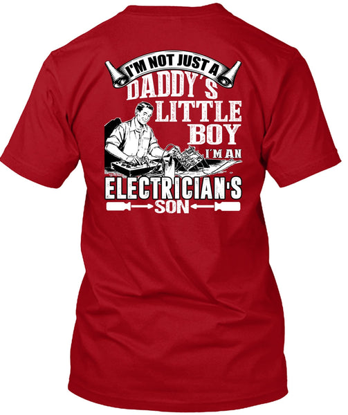 I'm An Electrician's Son T Shirt, Daddy's Little Boy T Shirt