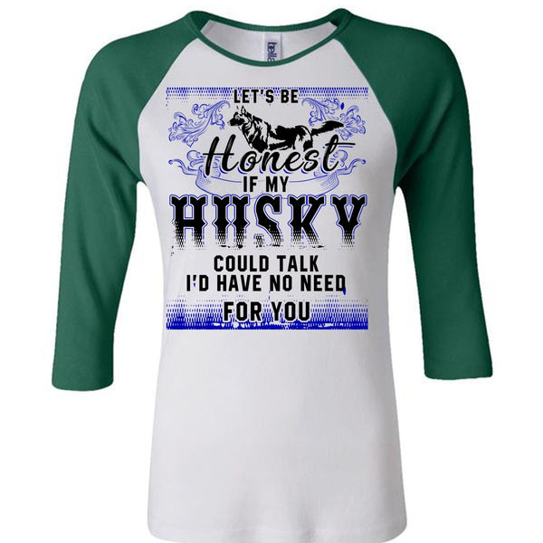 My Husky Could Talk T Shirt, I Love Husky T Shirt, Awesome T-Shirts