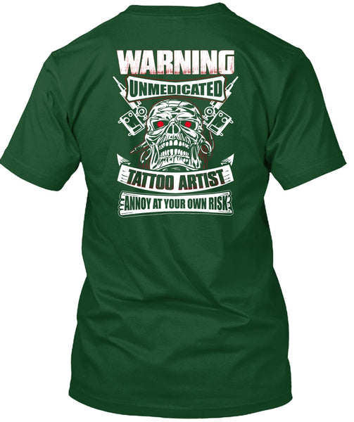 Warning Unmedicated Tattoo Artist T Shirt, My Favorite T Shirt