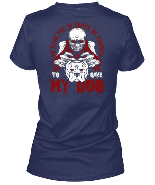 To Save My Dog T Shirt, My Favorite T Shirt