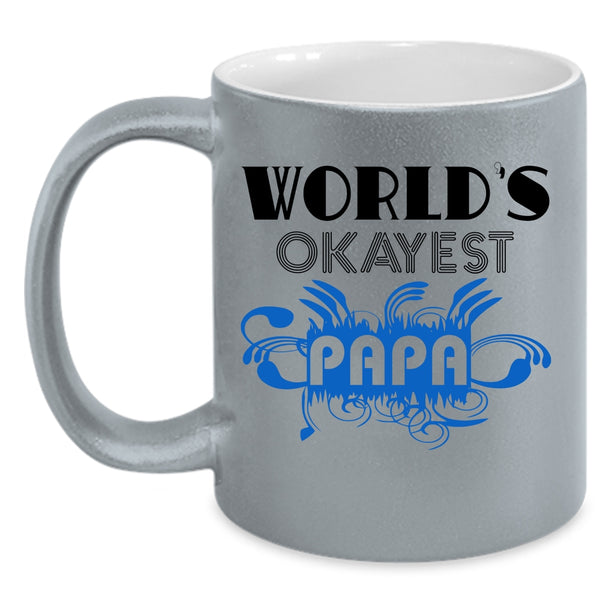 Funny Gift For Papa Coffee Mug, World's Okayest Papa Accent Mug