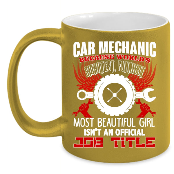 Car Mechanic Coffee Mug, World's Smartest Girl Coffee Cup