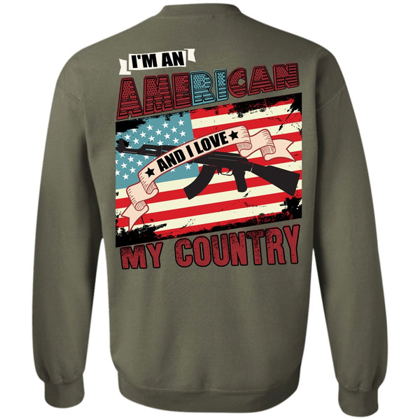 I Love My Country T Shirt, Being A Veteran Sweatshirt