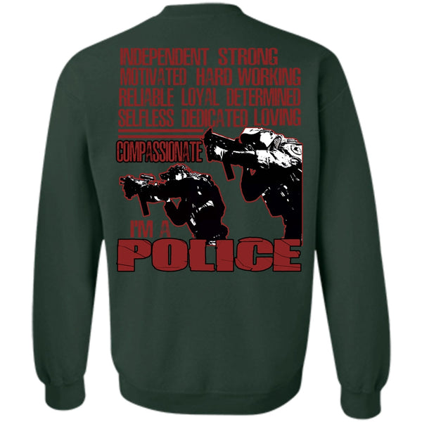 Motivated Hard Working T Shirt, Being A Police Sweatshirt