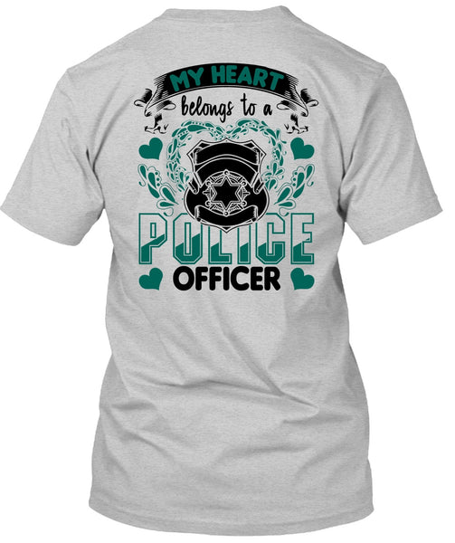 My Heart Belongs To A Police Officer T Shirt, I Love Police T Shirt