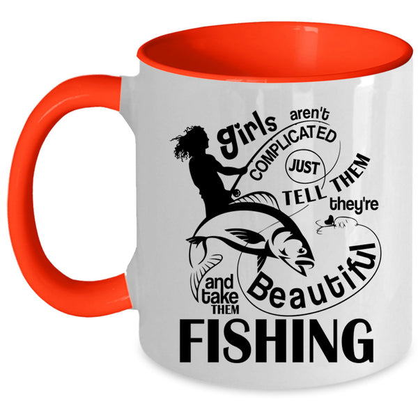 Cute Girls Coffee Mug, They're Beautiful And Take Them Fishing Accent Mug