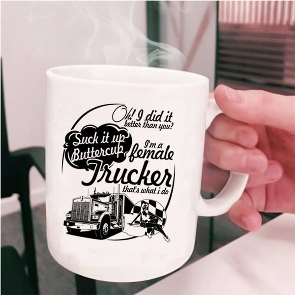 Cute Female Trucker Coffee Mug, I'm A Female Trucker Cup