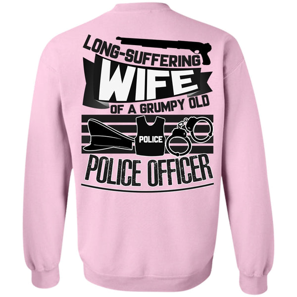 I Love Police T Shirt, Long-Suffering Wife Sweatshirt