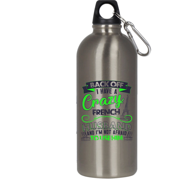 I Have A Crazy French Husband 20 oz Stainless Steel Bottle,Cool French Husband Outdoor Sports Water Bottle