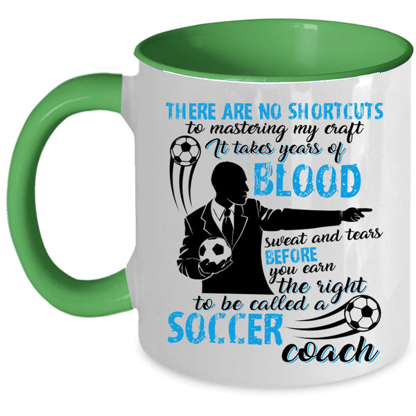 Funny Coach Coffee Mug, To Be Calles A Soccer Coach Accent Mug
