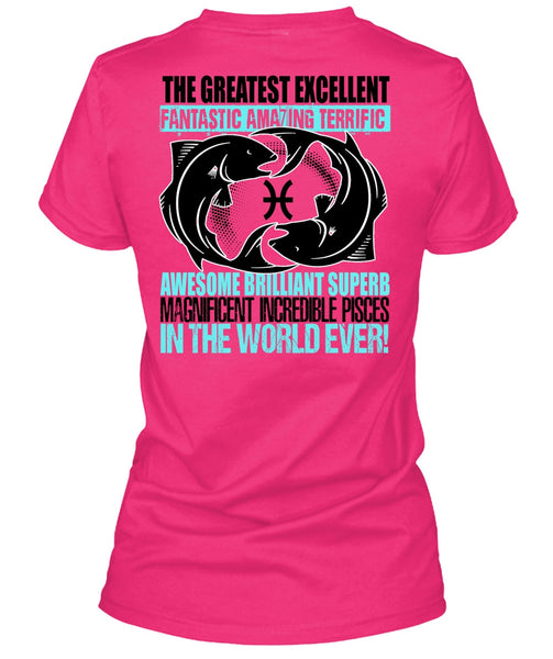 Magnificent Incredible Pisces T Shirt, I Love Pisces T Shirt