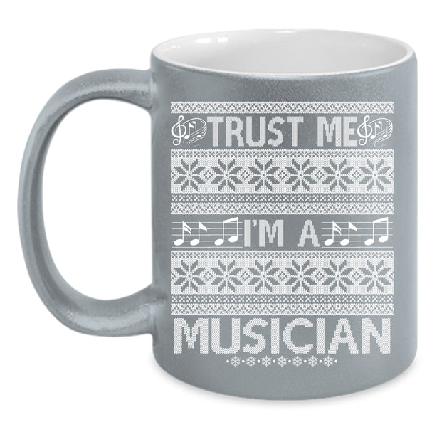 I'm A Musician Coffee Mug, Best Gift For Musician Coffee Cup