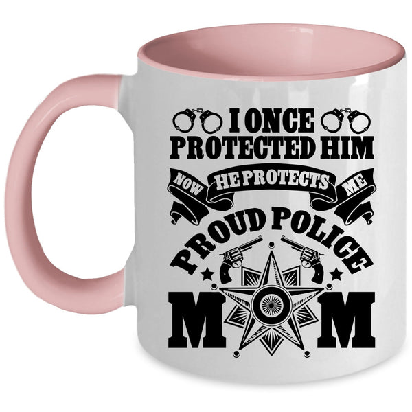 Cool Gift For Mom Coffee Mug, Proud Police Mom Accent Mug
